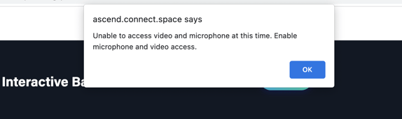 Unable to access video and microphone at this time. Enable microphone and video access.